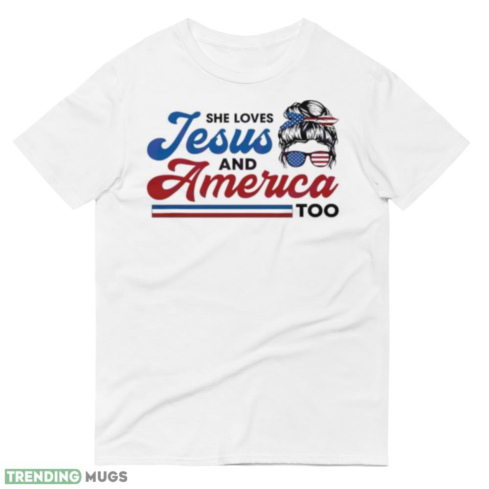 She Loves Jesus And America Too Graphics Shirt Light Shirt She Loves Jesus And America Too Graphics Shirt Light Shirt