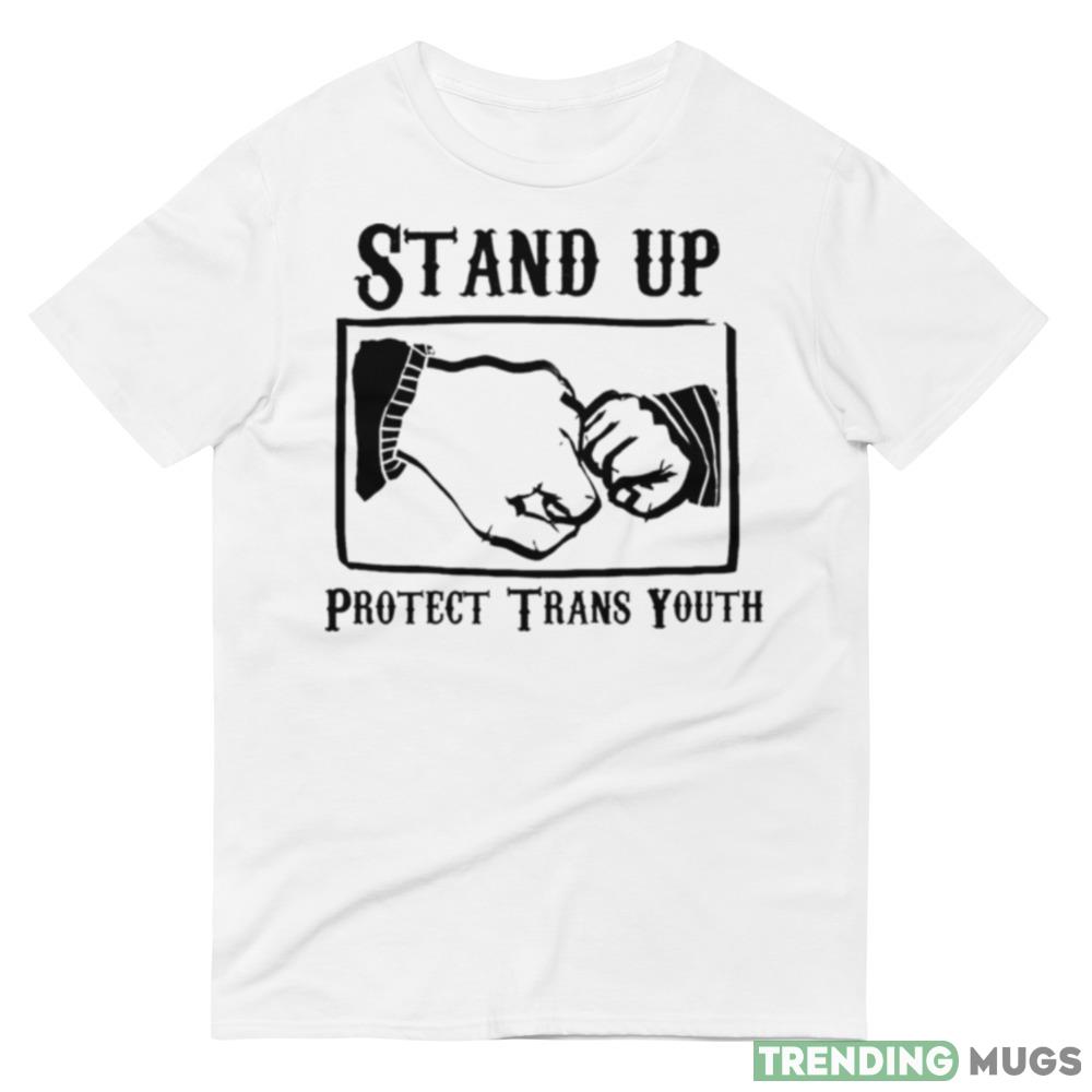Stand up protect trans youth shirt Light Shirt Stand up protect trans youth shirt Light Shirt