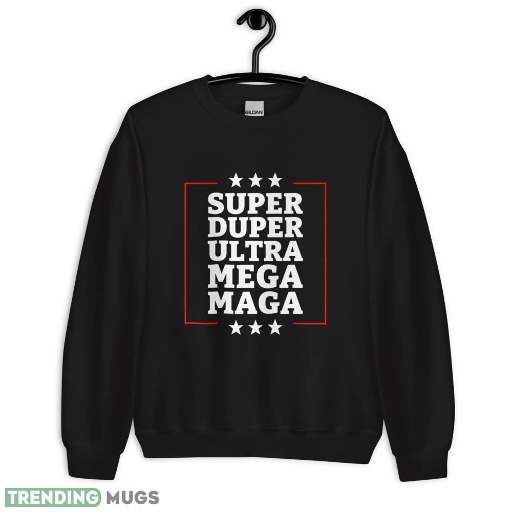 Super Duper Ultra Mega MAGA Funny USA Republican VOTE Trump T Shirt 5 - 18000 Unisex Heavy Blend Crewneck Sweatshirt Super Duper Ultra Mega MAGA Funny USA Republican VOTE Trump T Shirt 5 - 18000 Unisex Heavy Blend Crewneck Sweatshirt