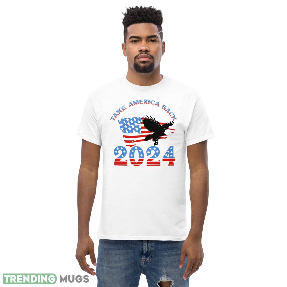 Take America Back 2024 American Flag and Eagle Essential T Shirt Light Shirt Take America Back 2024 American Flag and Eagle Essential T Shirt Light Shirt