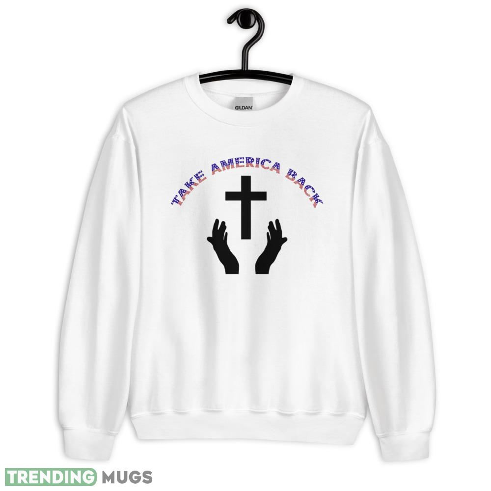 Take America Back Cross and Praying Hands Essential T Shirt - 18000 Unisex Heavy Blend Crewneck Sweatshirt Take America Back Cross and Praying Hands Essential T Shirt - 18000 Unisex Heavy Blend Crewneck Sweatshirt
