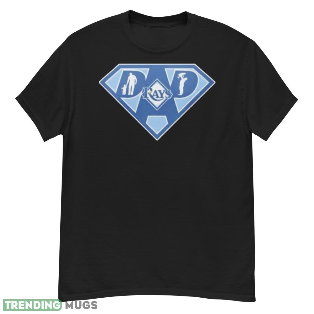 tampa Bay Rays Super dad shirt Dark Shirt tampa Bay Rays Super dad shirt Dark Shirt