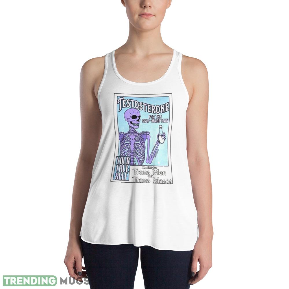 Testosterone For The Self Made Man Shirt Light Shirt Testosterone For The Self Made Man Shirt Light Shirt