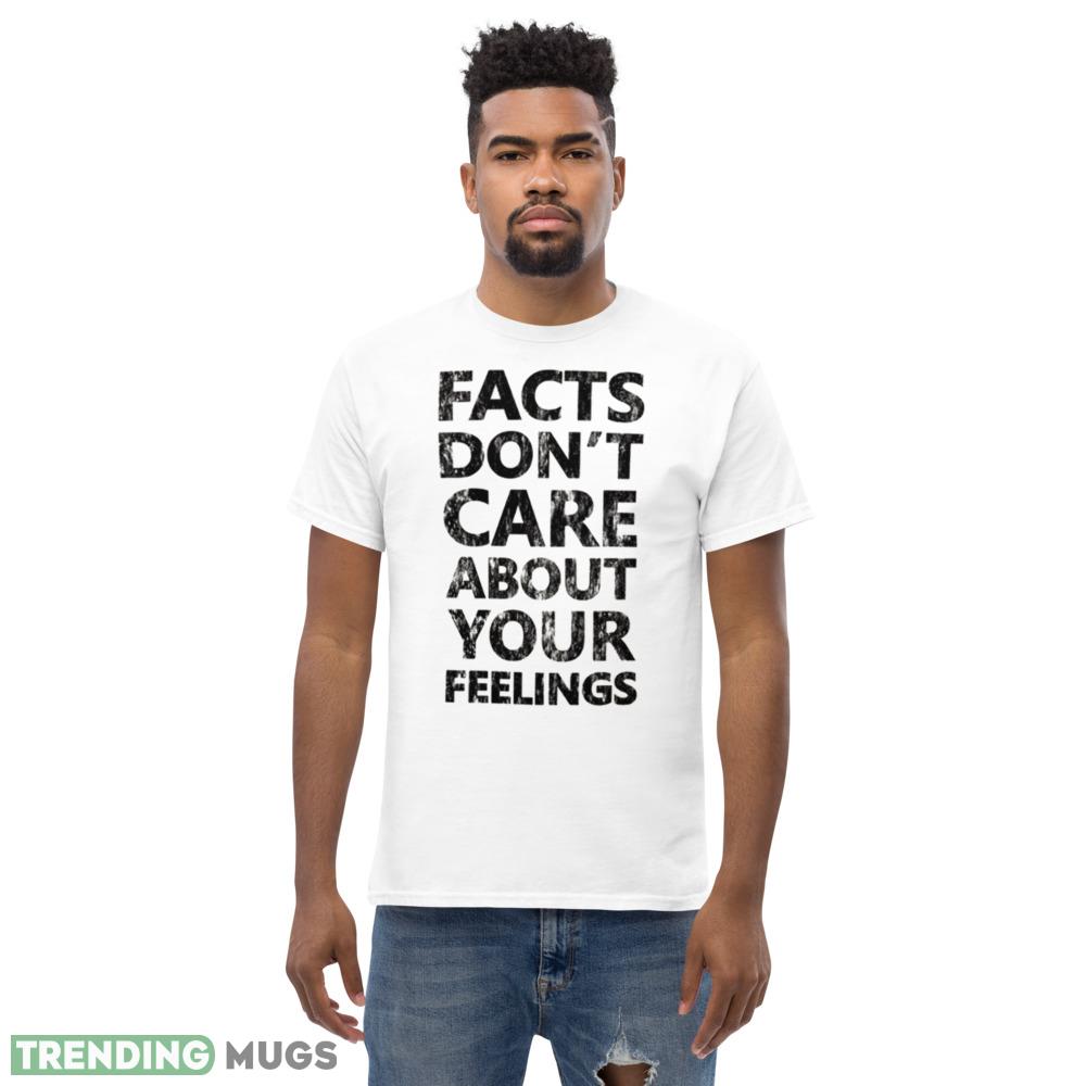 Text Ben Shapiro Facts Don’t Care Quote shirt Light Shirt Text Ben Shapiro Facts Don’t Care Quote shirt Light Shirt