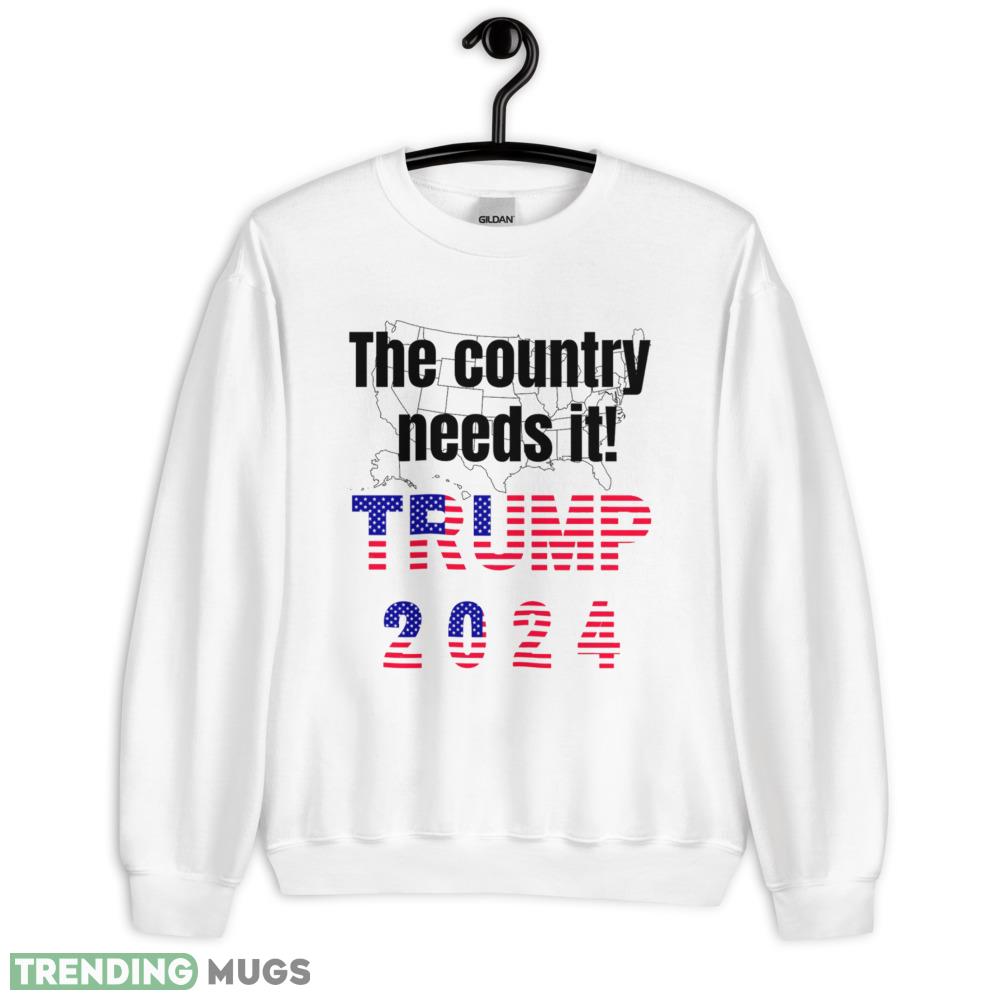 The country needs it. Trump 2024 Fitted V Neck T Shirt - 18000 Unisex Heavy Blend Crewneck Sweatshirt The country needs it. Trump 2024 Fitted V Neck T Shirt - 18000 Unisex Heavy Blend Crewneck Sweatshirt