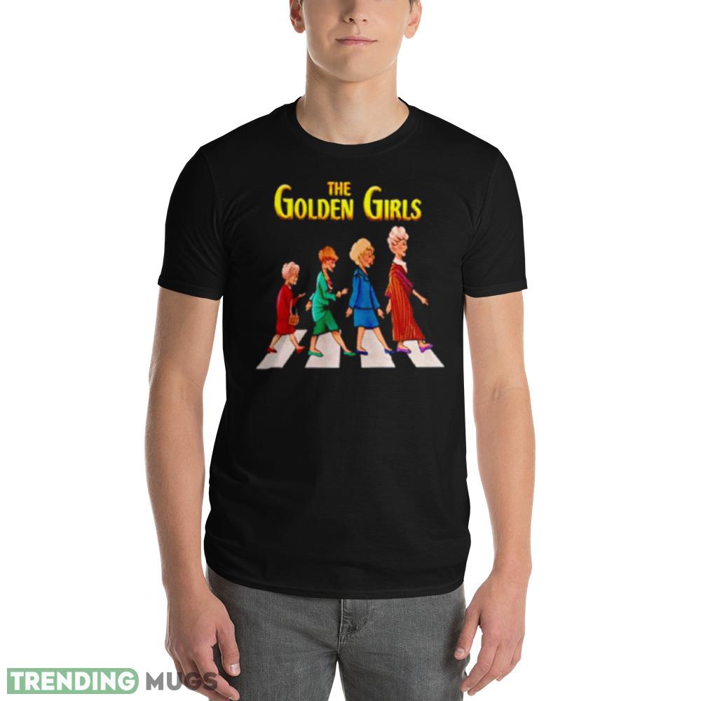 The Golden Girls abbey road funny shirt Dark Shirt The Golden Girls abbey road funny shirt Dark Shirt