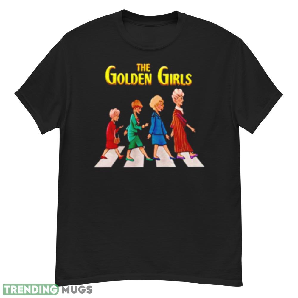 The Golden Girls abbey road funny shirt Dark Shirt The Golden Girls abbey road funny shirt Dark Shirt