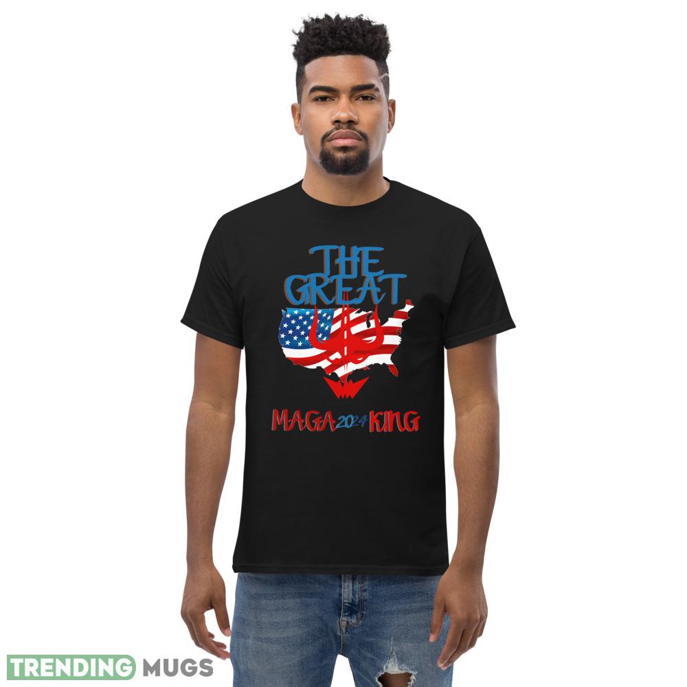 The great maga king Black T Shirt Gift For Men And Women Dark Shirt The great maga king Black T Shirt Gift For Men And Women Dark Shirt