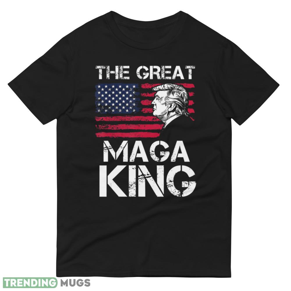 The Great Maga King Donald Trump T Shirt Dark Shirt The Great Maga King Donald Trump T Shirt Dark Shirt