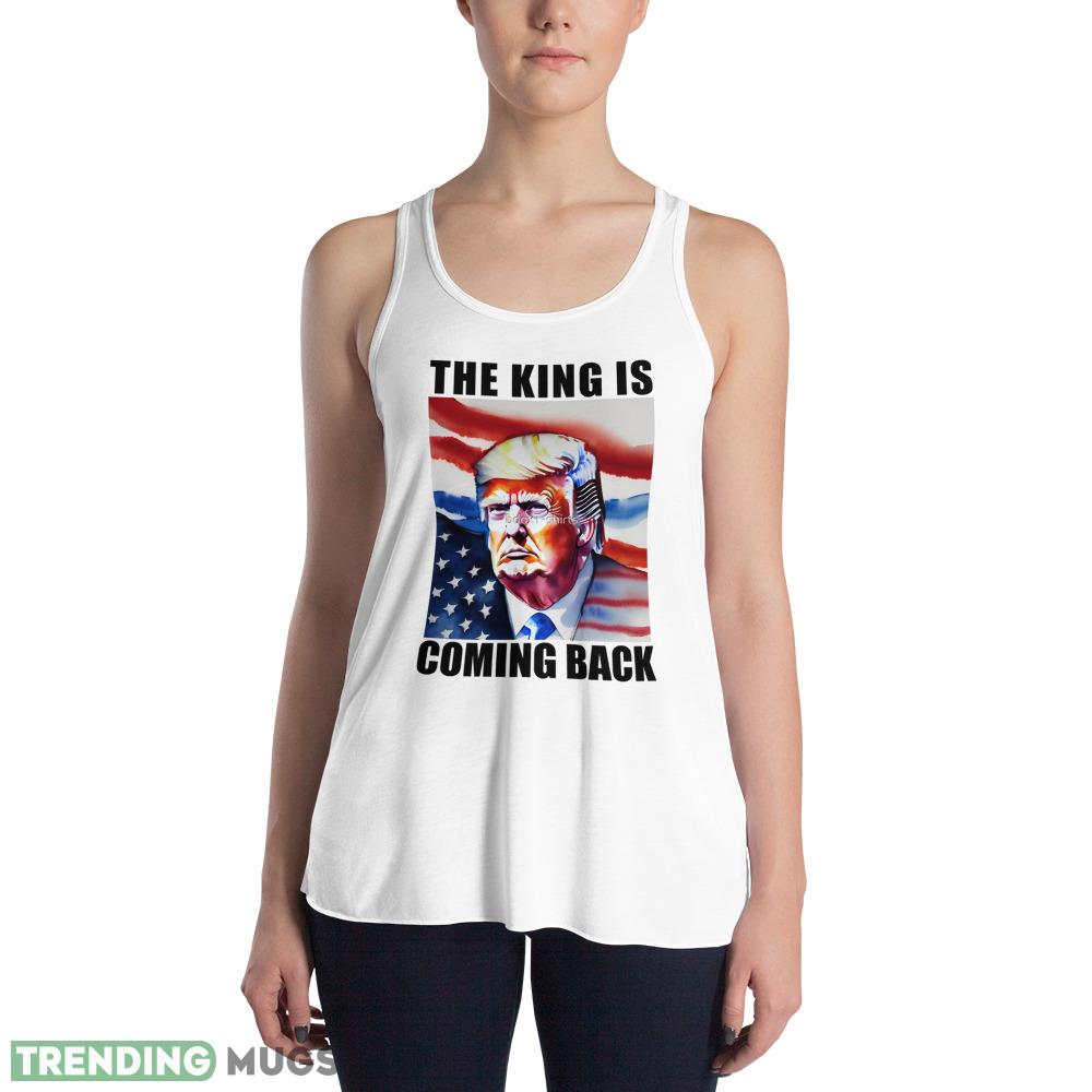 The King Is Coming Back Trump 2024 Classic T Shirt Light Shirt The King Is Coming Back Trump 2024 Classic T Shirt Light Shirt