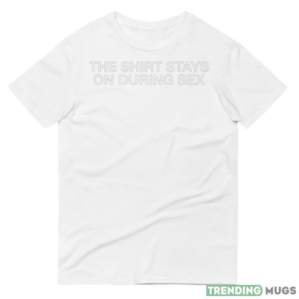 This White T Shirt stays on 2023 White T Shirt Light Shirt This White T Shirt stays on 2023 White T Shirt Light Shirt