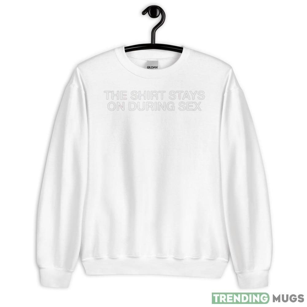 This White T Shirt stays on 2023 White T Shirt - 18000 Unisex Heavy Blend Crewneck Sweatshirt This White T Shirt stays on 2023 White T Shirt - 18000 Unisex Heavy Blend Crewneck Sweatshirt