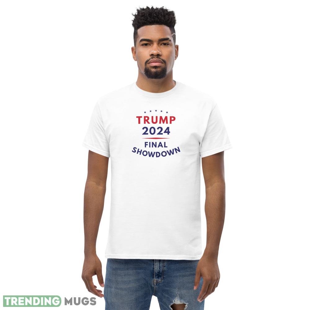 Trump 2024 final showdown Classic T Shirt Light Shirt Trump 2024 final showdown Classic T Shirt Light Shirt