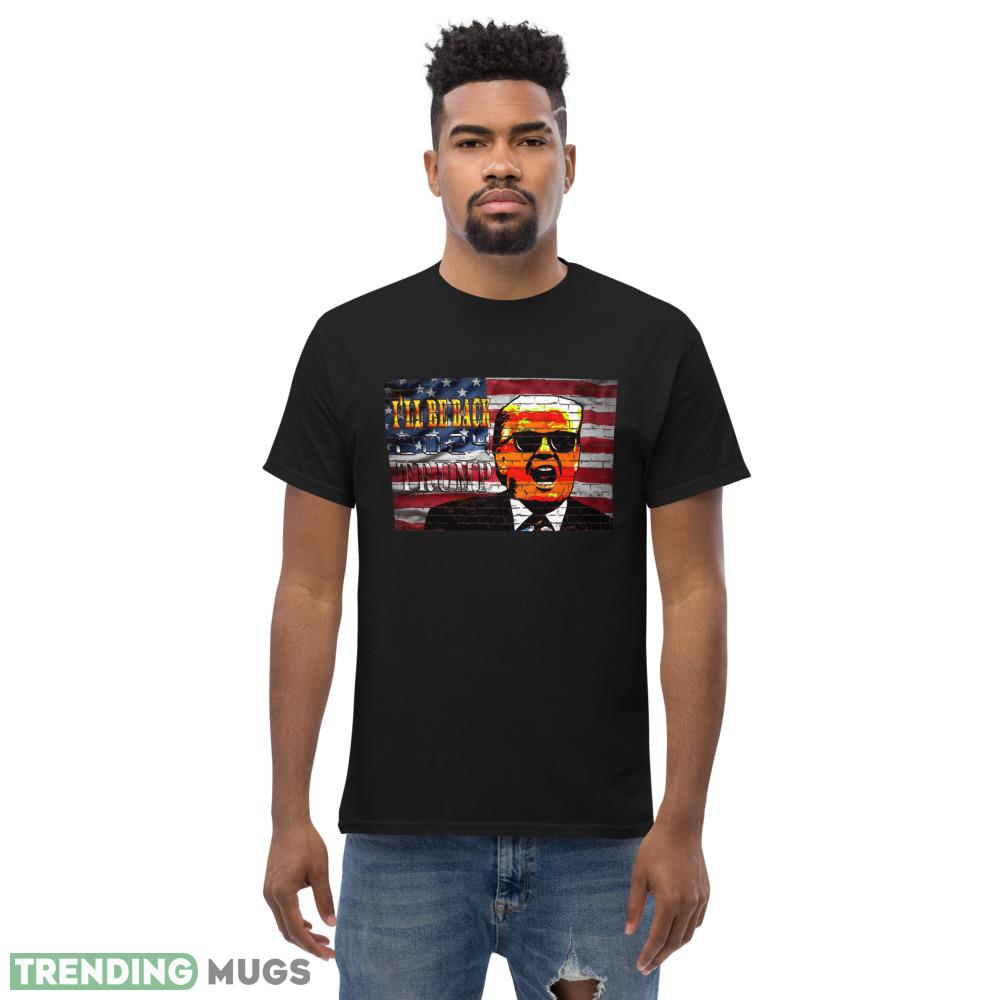 Trump 2024 I'll Be Back Essential Black T Shirt Gift For Men And Women Dark Shirt Trump 2024 I'll Be Back Essential Black T Shirt Gift For Men And Women Dark Shirt