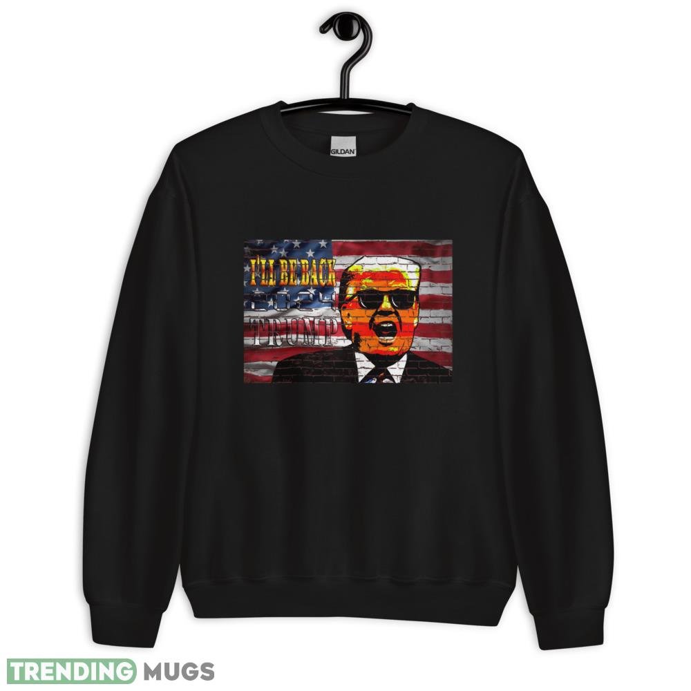 Trump 2024 I'll Be Back Essential Black T Shirt Gift For Men And Women Dark Shirt Trump 2024 I'll Be Back Essential Black T Shirt Gift For Men And Women - 18000 Unisex Heavy Blend Crewneck Sweatshirt