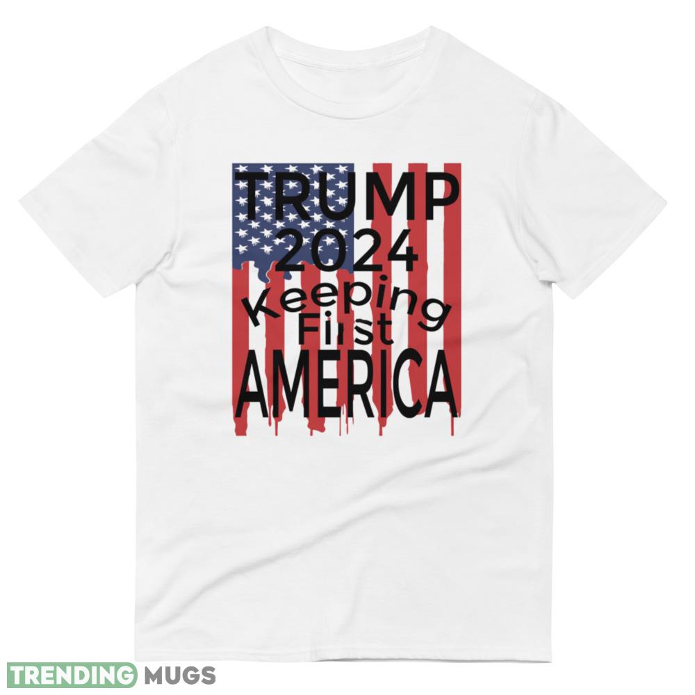TRUMP 2024 KEEPING AMERICA FIRST Classic T Shirt Light Shirt TRUMP 2024 KEEPING AMERICA FIRST Classic T Shirt Light Shirt