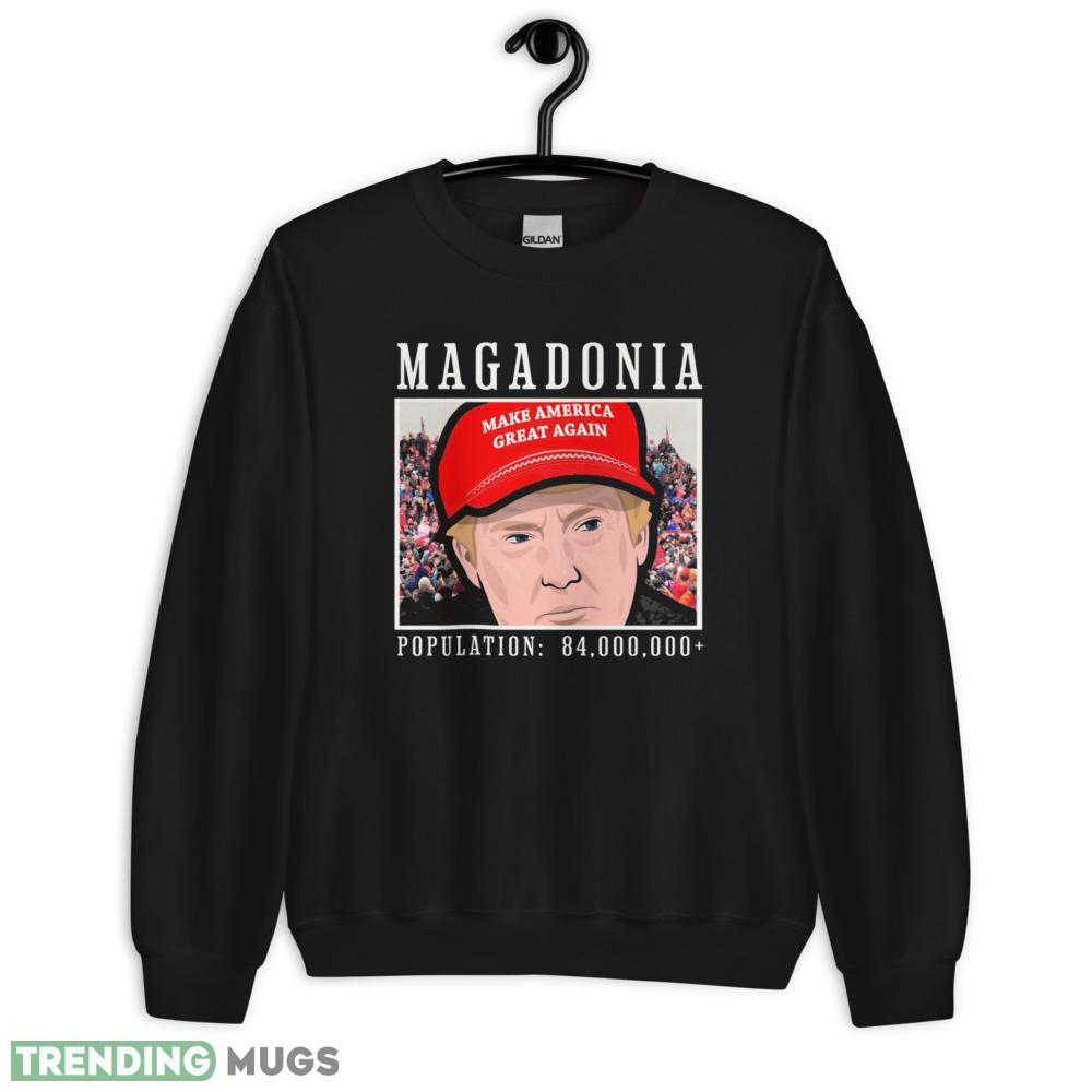 Trump 2024 Magadonia Population 84 Million Plus T Shirt - 18000 Unisex Heavy Blend Crewneck Sweatshirt Trump 2024 Magadonia Population 84 Million Plus T Shirt - 18000 Unisex Heavy Blend Crewneck Sweatshirt