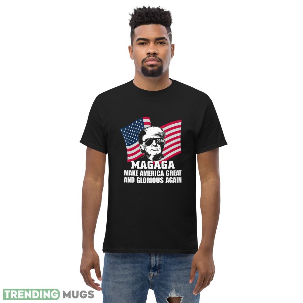 Trump 2024 MAGAGA Make America Great And Glorious Political T Shirt 8 Dark Shirt Trump 2024 MAGAGA Make America Great And Glorious Political T Shirt 8 Dark Shirt
