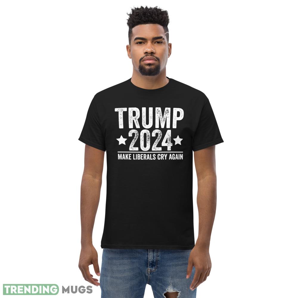 trump 2024 make liberals cry again Black T Shirt Gift For Men And Women Dark Shirt trump 2024 make liberals cry again Black T Shirt Gift For Men And Women Dark Shirt