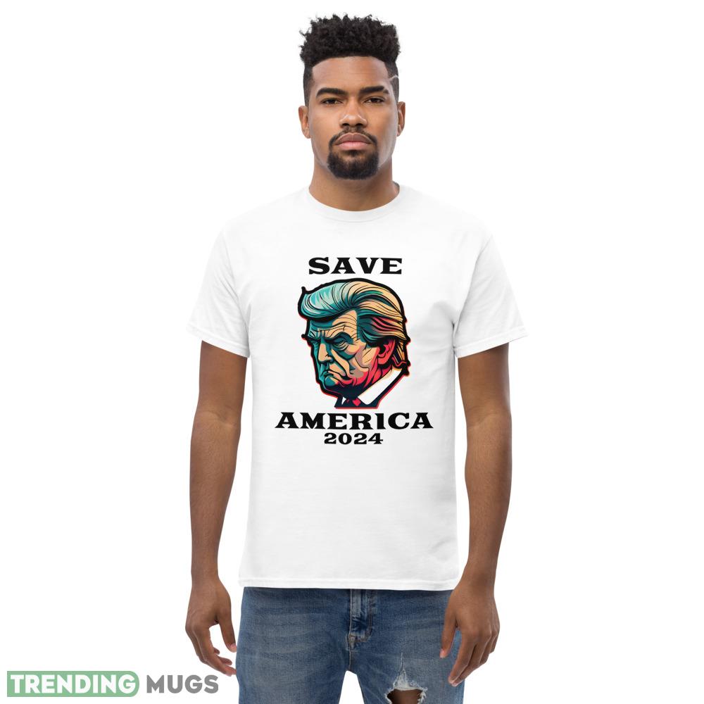 Trump 2024 Save America Classic T Shirt Light Shirt Trump 2024 Save America Classic T Shirt Light Shirt