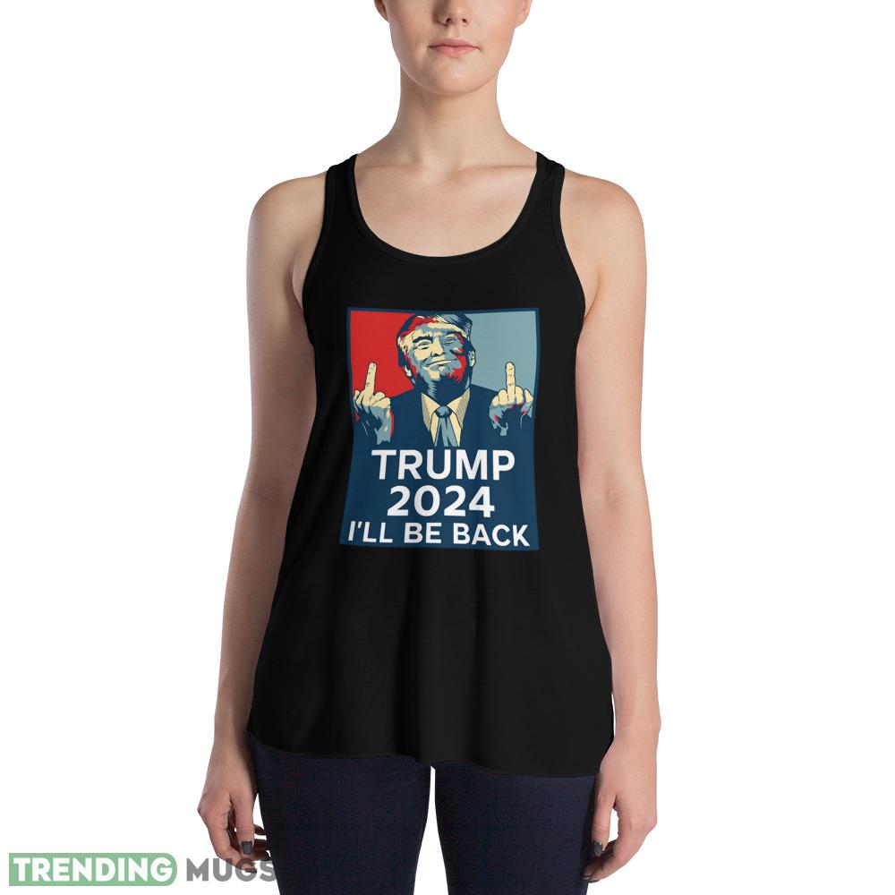 Trump Middle Finger 2024 I'll be back Black T Shirt Gift For Men And Women Dark Shirt Trump Middle Finger 2024 I'll be back Black T Shirt Gift For Men And Women Dark Shirt