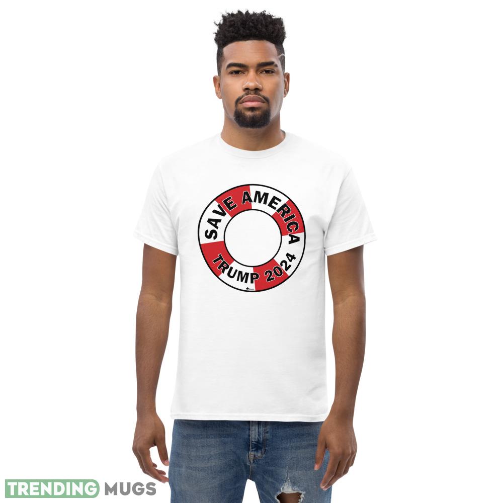 Trump T2 2024 Life Preserver Shirt Light Shirt Trump T2 2024 Life Preserver Shirt Light Shirt