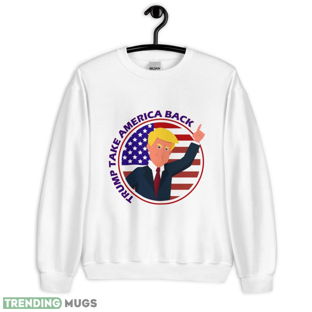 TRUMP TAKE AMERICA BACK 2024 Style 5 Shirt - 18000 Unisex Heavy Blend Crewneck Sweatshirt TRUMP TAKE AMERICA BACK 2024 Style 5 Shirt - 18000 Unisex Heavy Blend Crewneck Sweatshirt