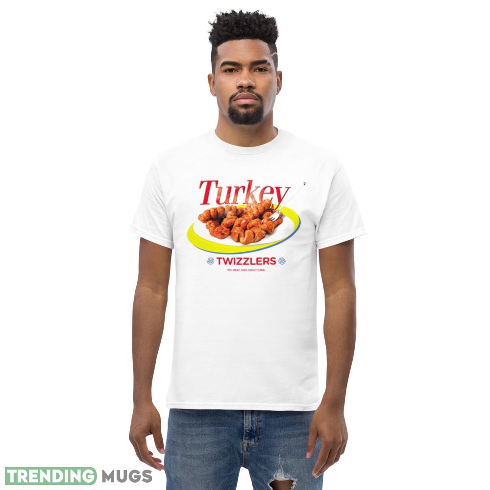 Turkey Twizzlers 10 meat 100 don’t care shirt Light Shirt Turkey Twizzlers 10 meat 100 don’t care shirt Light Shirt