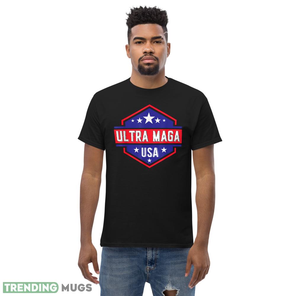 Ultra Maga Shirt Funny Great MAGA King Pro Trump T Shirt Dark Shirt Ultra Maga Shirt Funny Great MAGA King Pro Trump T Shirt Dark Shirt