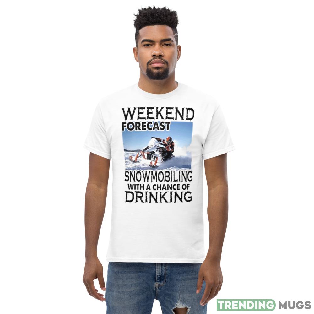Weekend forecast snowmobiling with a chance of drinking 2023 shirt Light Shirt Weekend forecast snowmobiling with a chance of drinking 2023 shirt Light Shirt