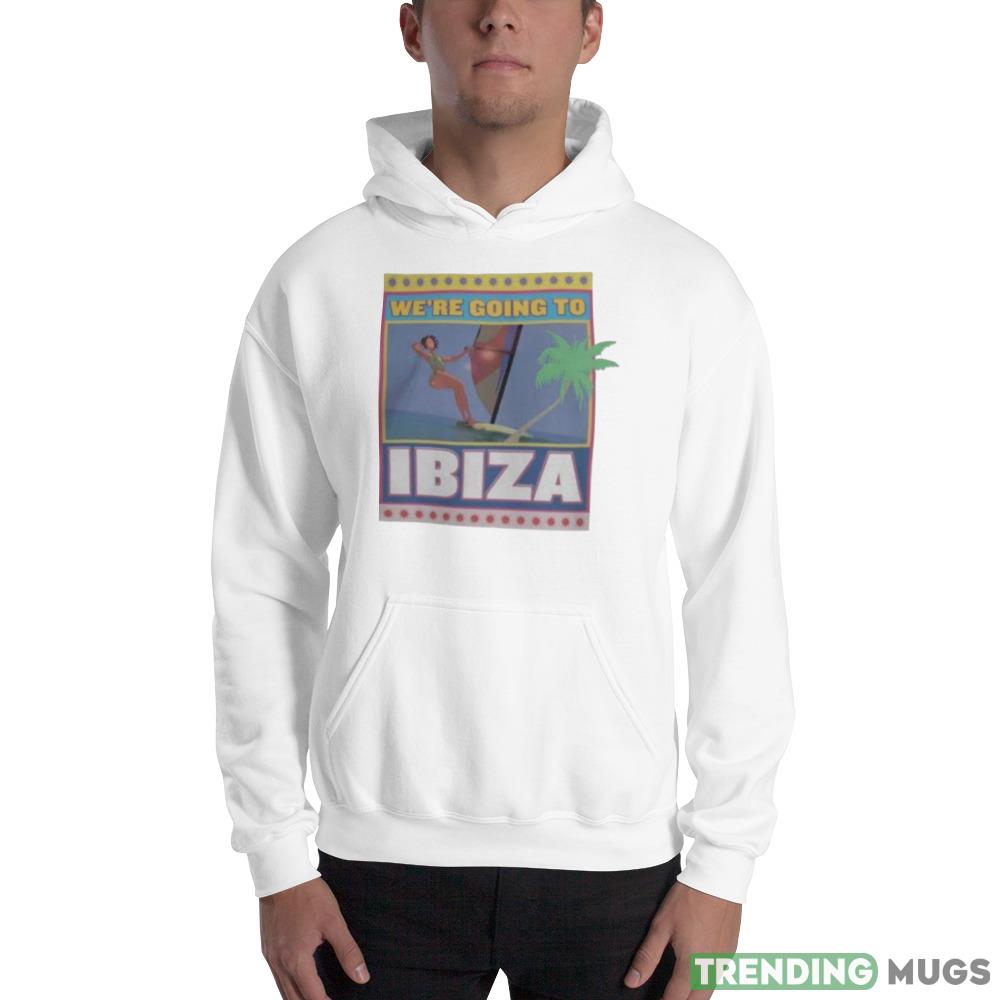 we’re going to Ibiza Design Shirt Light Shirt we’re going to Ibiza Design Shirt Light Shirt