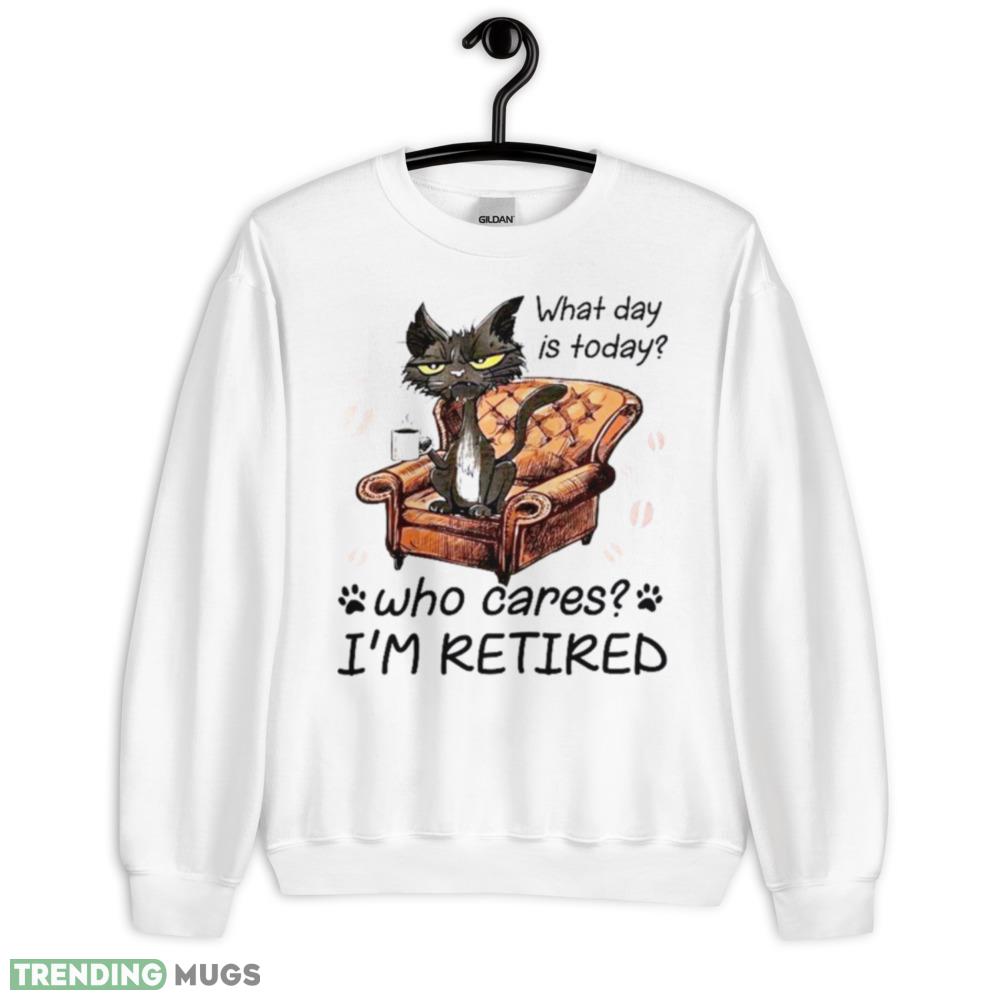 What Day is today who cares I’m retired 2023 shirt - 18000 Unisex Heavy Blend Crewneck Sweatshirt
