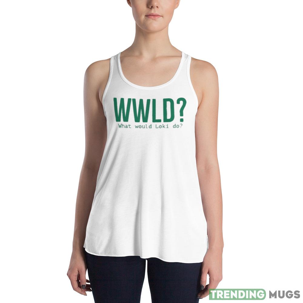 What Would Loki Do White T Shirt Light Shirt What Would Loki Do White T Shirt Light Shirt