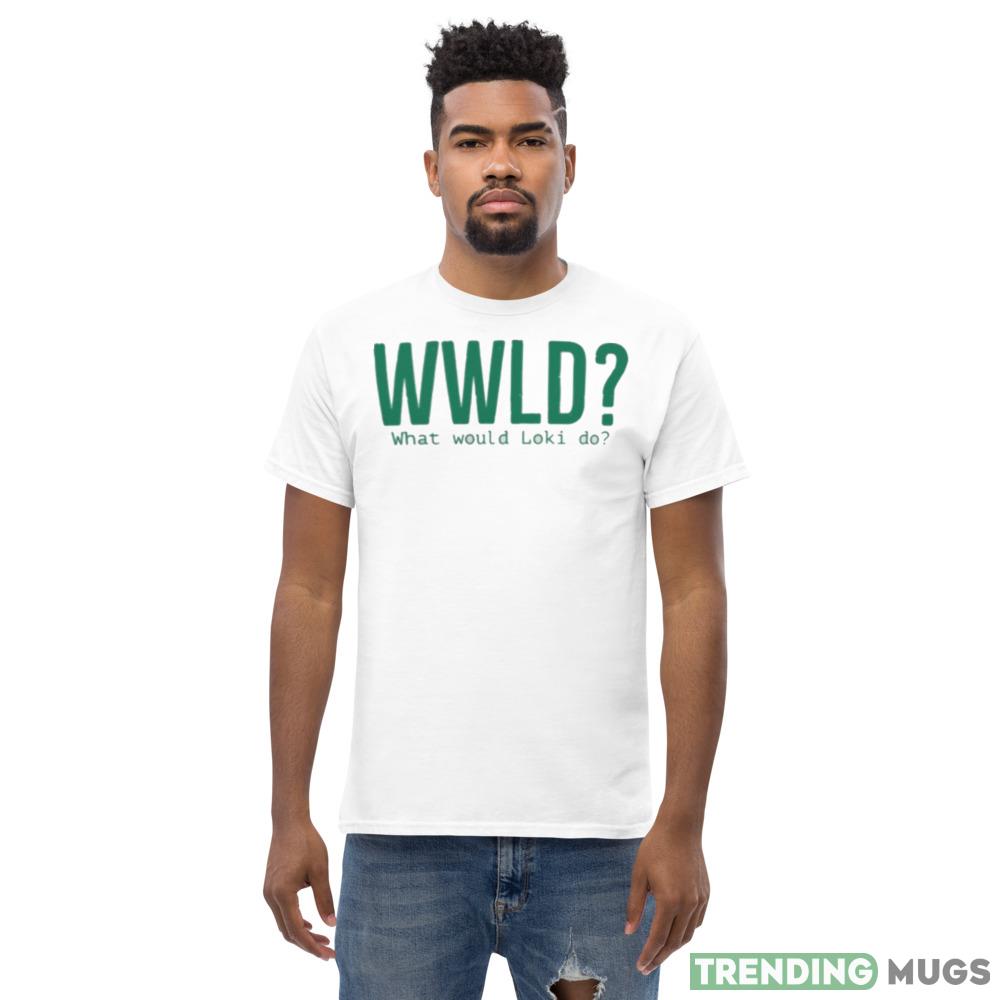 What Would Loki Do White T Shirt Light Shirt What Would Loki Do White T Shirt Light Shirt
