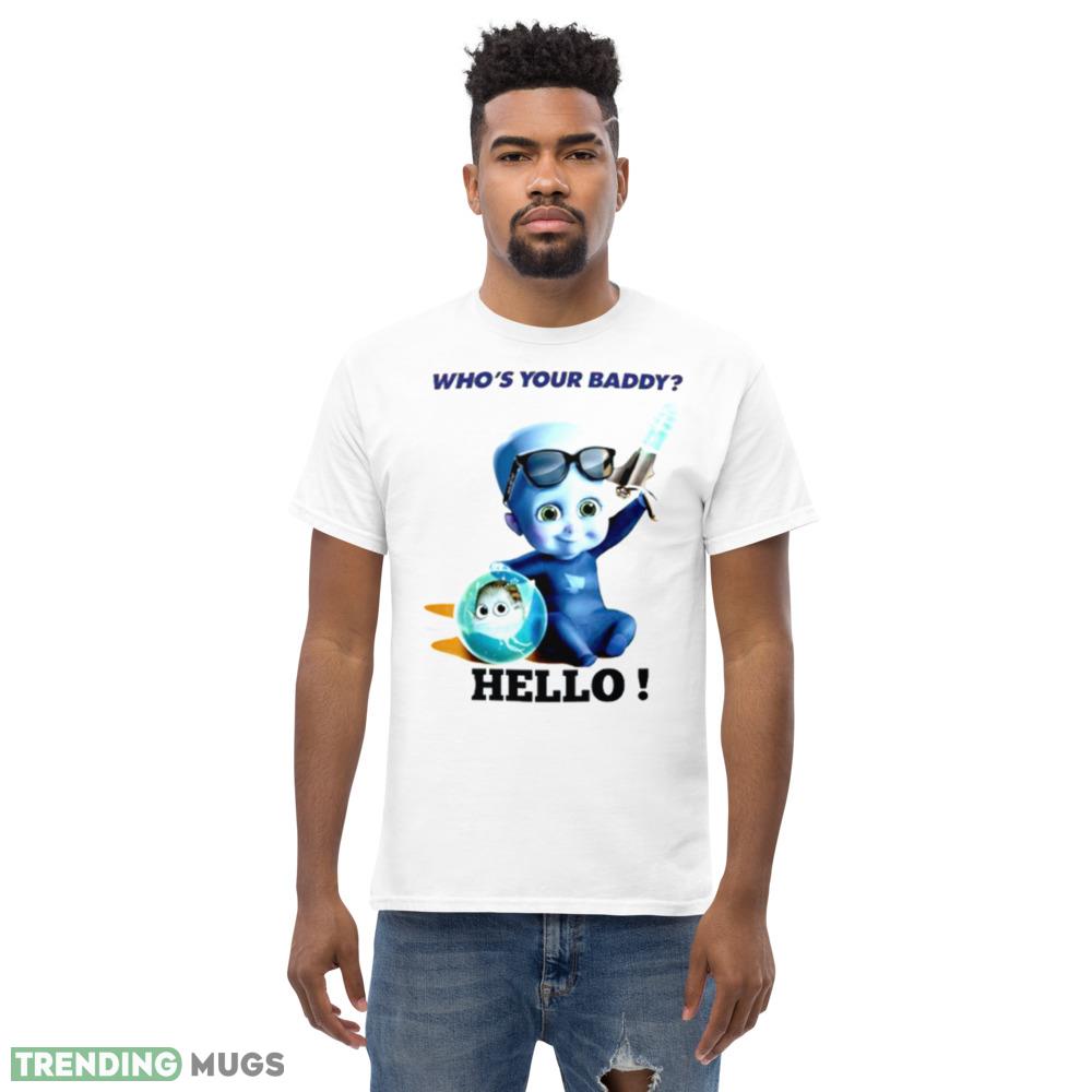Who’s Your Daddy Megamind Graphics Shirt Light Shirt Who’s Your Daddy Megamind Graphics Shirt Light Shirt