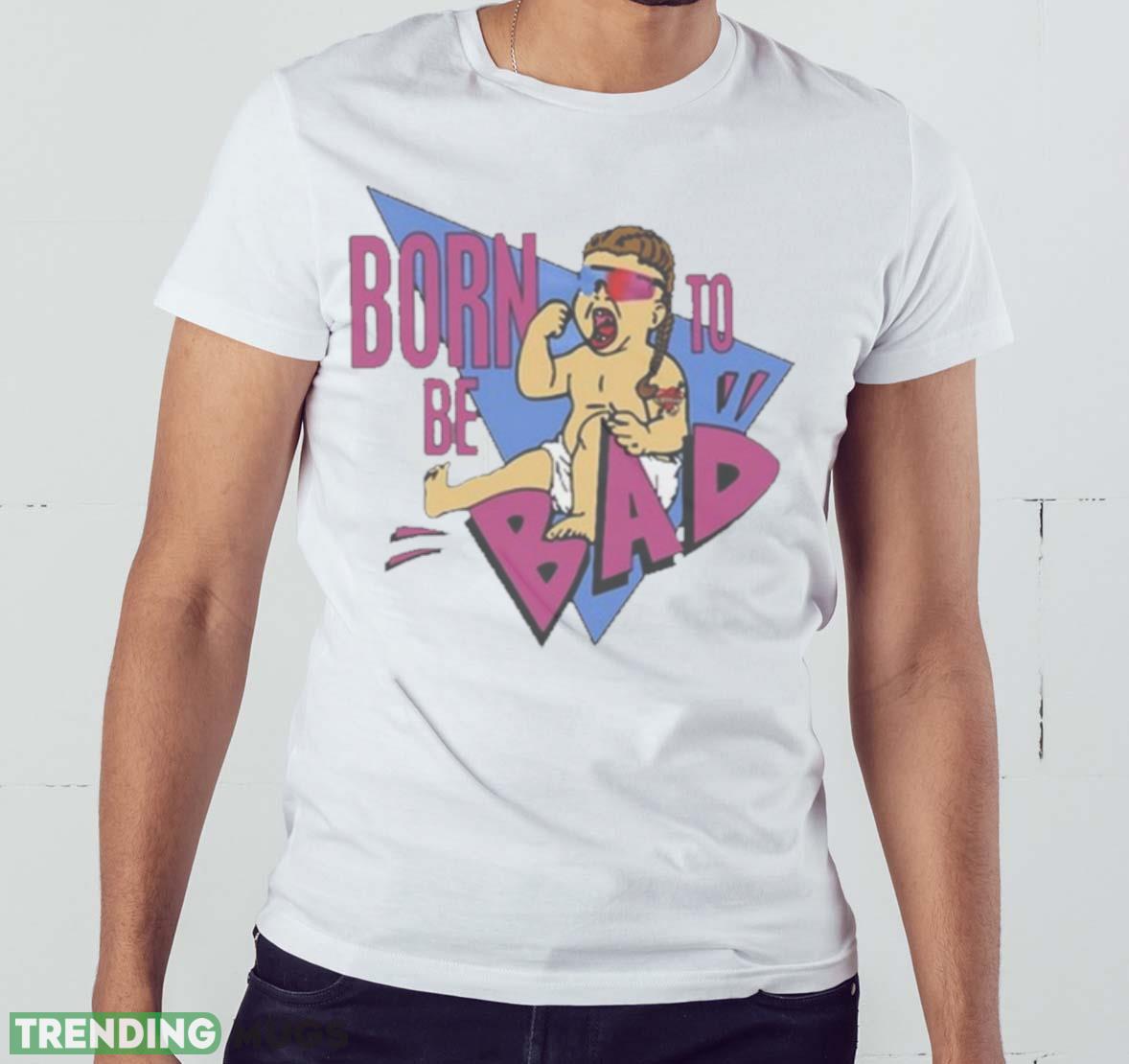 2800Studio Joey Janela Born To Be Bad shirt Light Shirt 2800Studio Joey Janela Born To Be Bad shirt Light Shirt