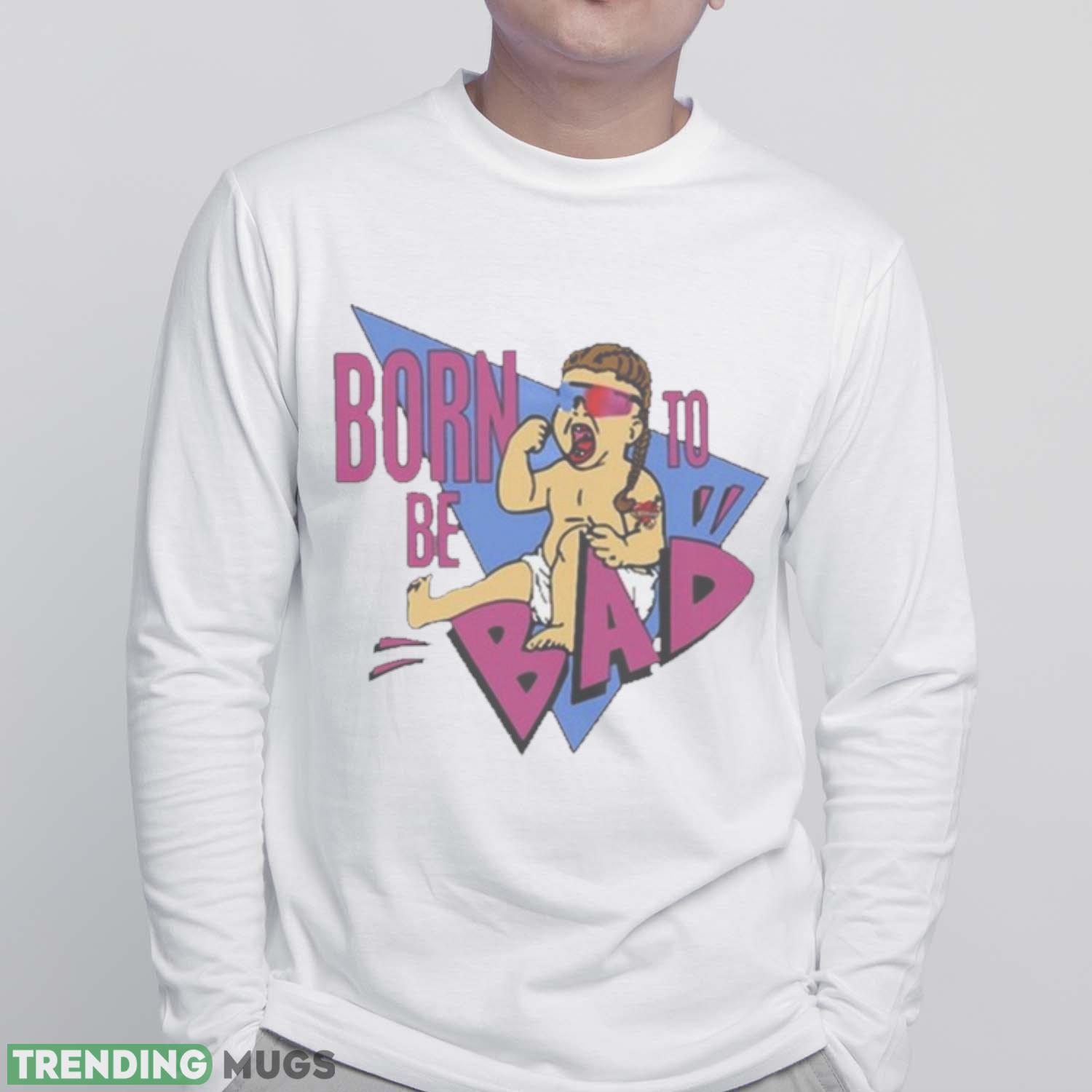 2800Studio Joey Janela Born To Be Bad shirt Light Shirt 2800Studio Joey Janela Born To Be Bad shirt Light Shirt