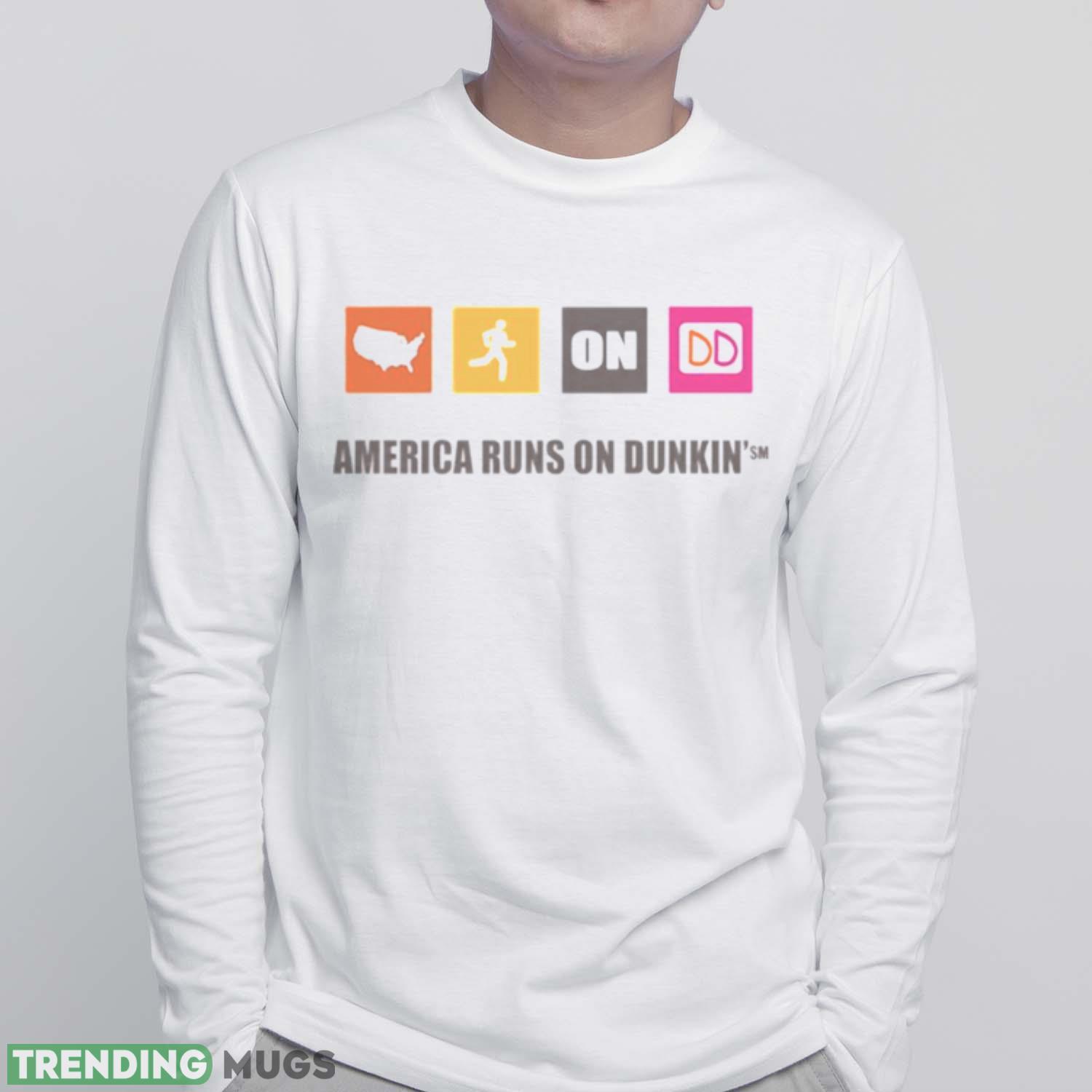 America Runs On Dunkin shirt Light Shirt America Runs On Dunkin shirt Light Shirt