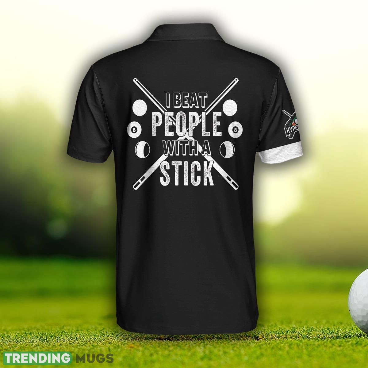 Billiards Ball And Sticks Set, I Beat People With A Stick, Best Billiards Shirt Polo Shirt Polo Shirt Billiards Ball And Sticks Set, I Beat People With A Stick, Best Billiards Shirt Polo Shirt Polo Shirt