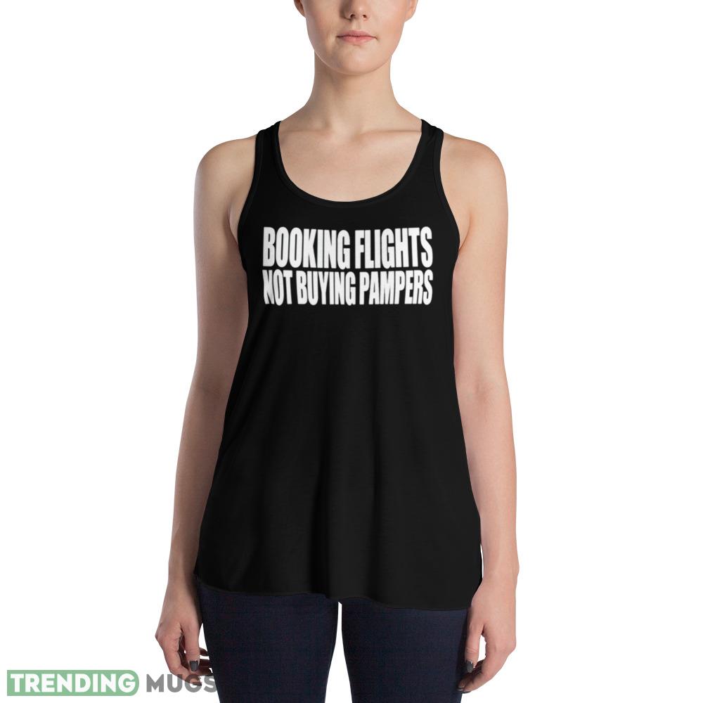 Booking flights not buying pampers shirt Dark Shirt Booking flights not buying pampers shirt Dark Shirt