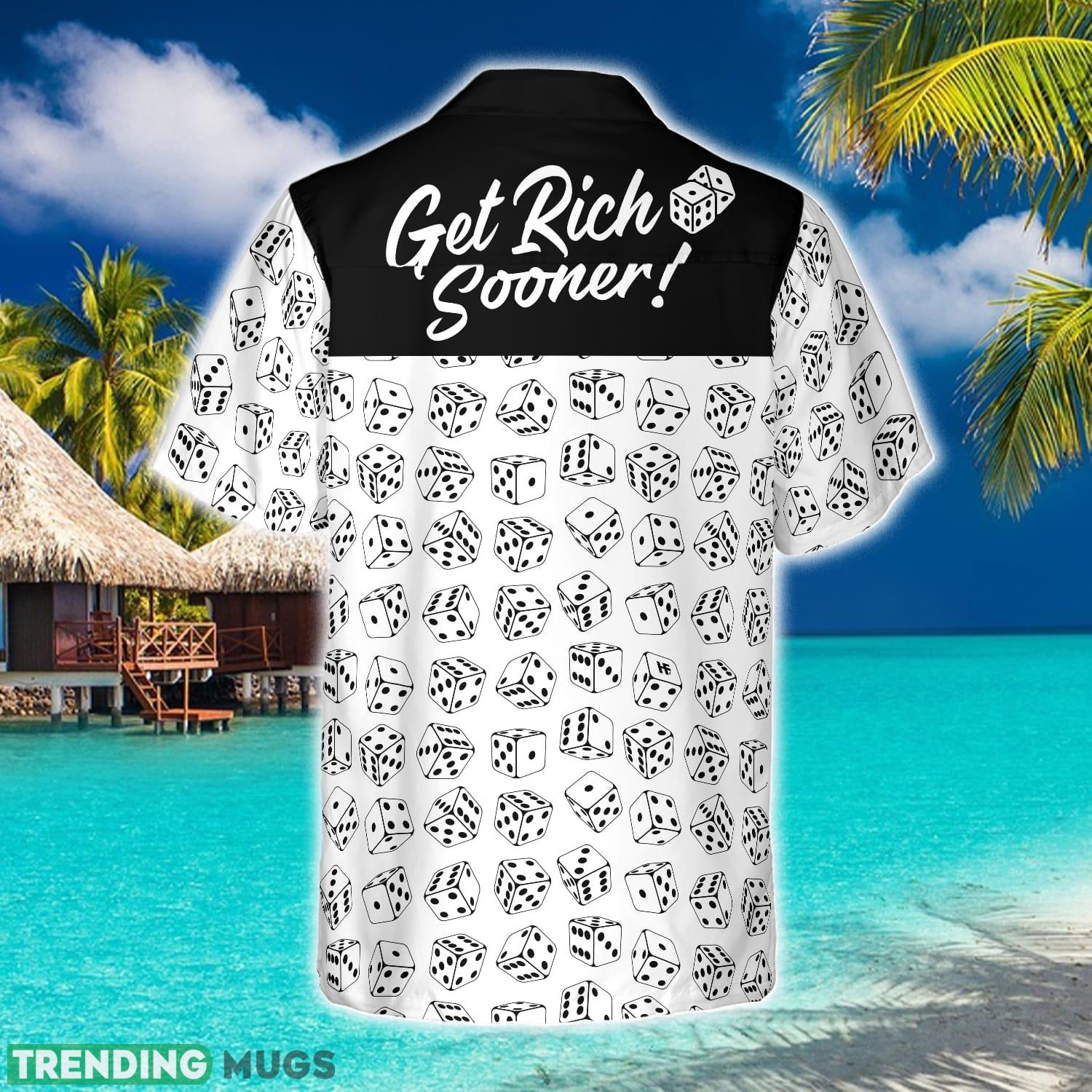Casino Dice Pattern Get Rich Sooner Hawaiian Shirt Aloha Summer For Men And Women Gift Hawaiian Shirt Casino Dice Pattern Get Rich Sooner Hawaiian Shirt Aloha Summer For Men And Women Gift Hawaiian Shirt
