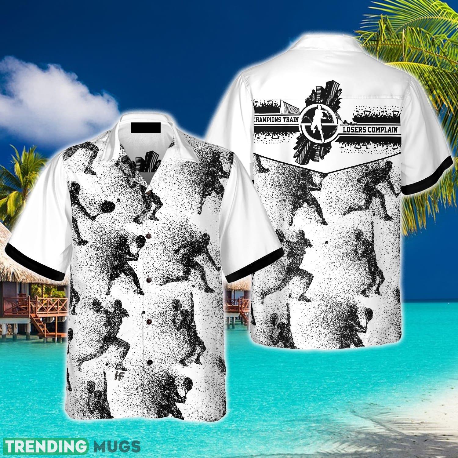 Champions Train Losers Complain Tennis Hawaiian Shirt Aloha Summer For Men And Women Gift - Champions Train Losers Complain Tennis Hawaiian Shirt_1 Champions Train Losers Complain Tennis Hawaiian Shirt Aloha Summer For Men And Women Gift - Champions Train Losers Complain Tennis Hawaiian Shirt_1