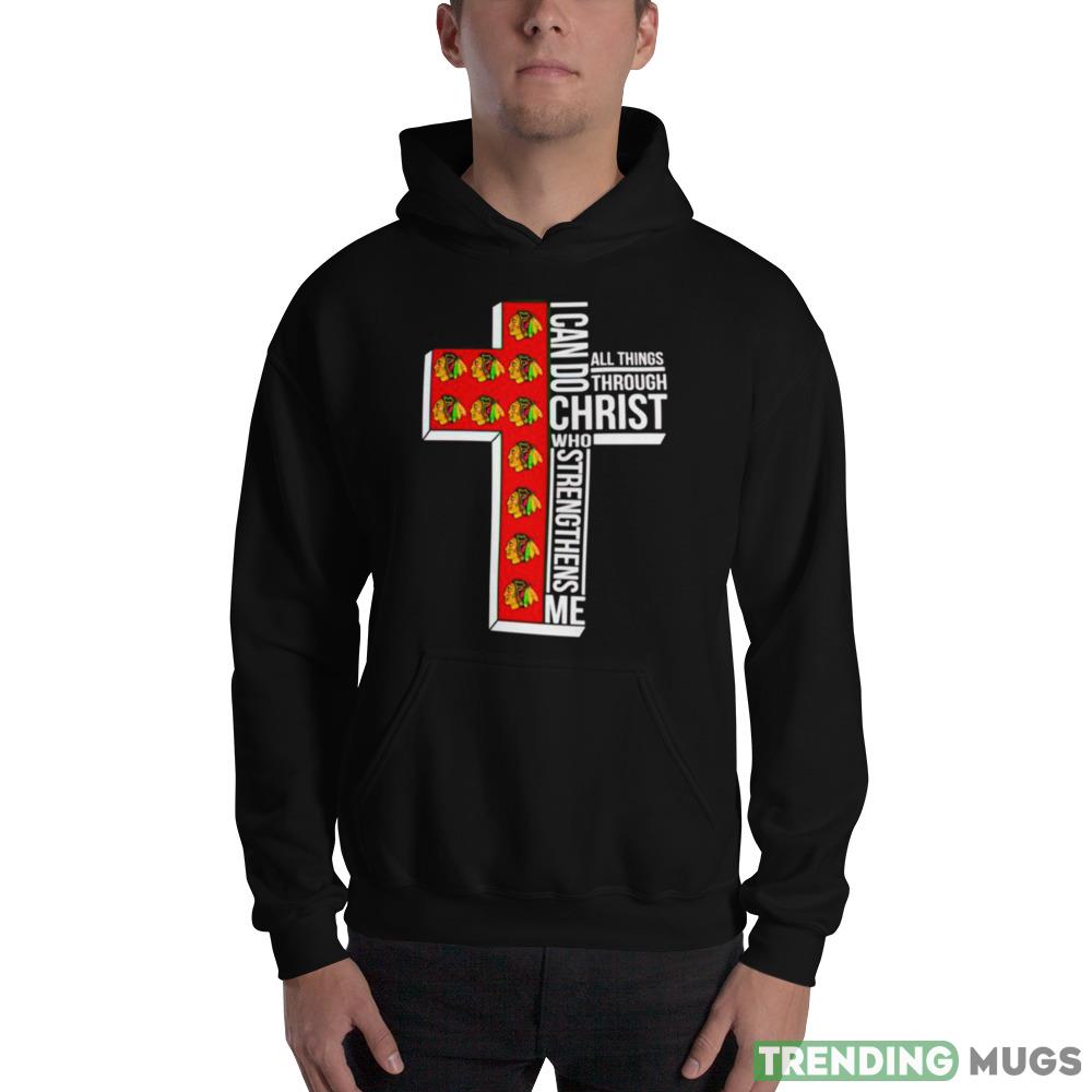 chicago Blackhawks I can do all things through Christ who strengthens me cross shirt Dark Shirt chicago Blackhawks I can do all things through Christ who strengthens me cross shirt Dark Shirt