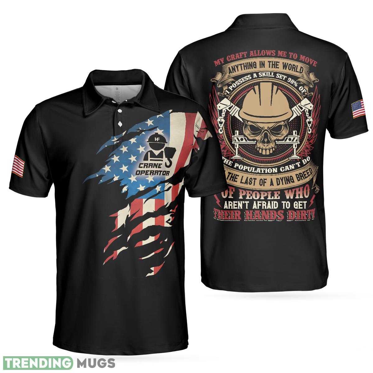 Crane Operator My Craft Allows Me To Move Anything Skull, American Flag Crane Operator Shirt Polo Shirt - Crane Operator My Craft Allows Me To Move Anything Skull Polo Shirt, American Flag Crane Operator Shirt For Men_1