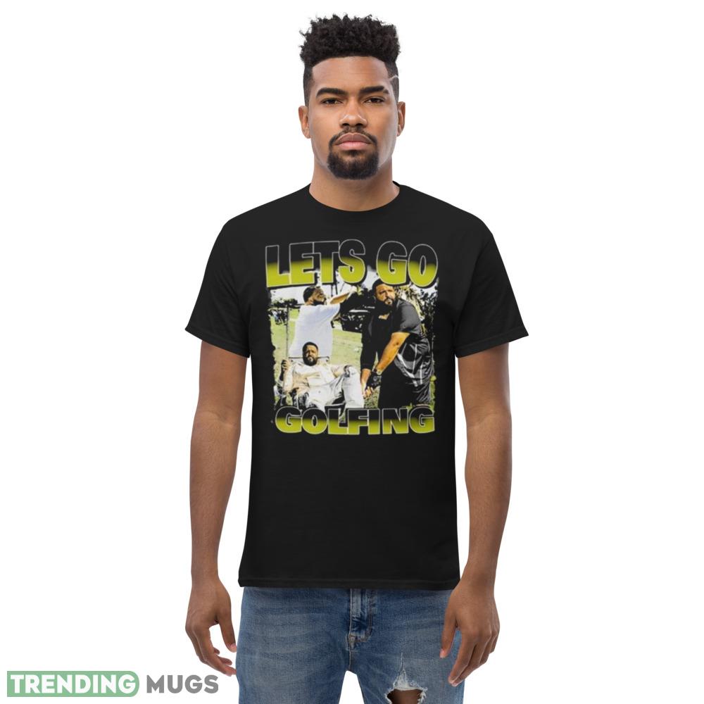 DJ Khaled Let’s Go Golfing Shirt Dark Shirt DJ Khaled Let’s Go Golfing Shirt Dark Shirt