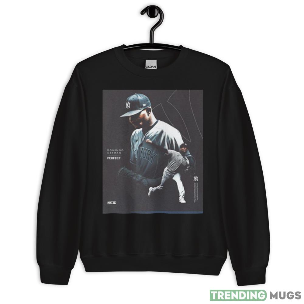 Domingo German The First Perfect Game Perfection New York Yankees MLB Team Fan Gifts T Shirt - 18000 Unisex Heavy Blend Crewneck Sweatshirt Domingo German The First Perfect Game Perfection New York Yankees MLB Team Fan Gifts T Shirt - 18000 Unisex Heavy Blend Crewneck Sweatshirt