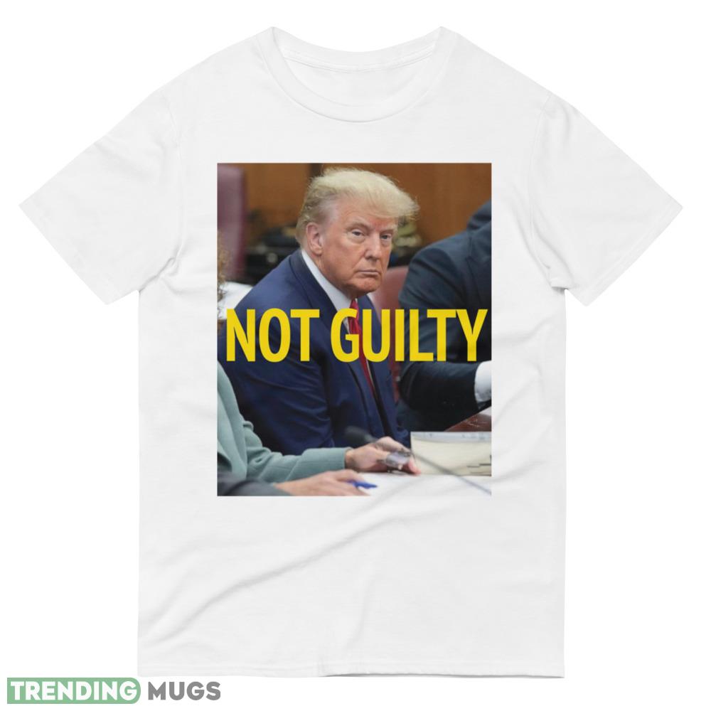 Donald Trump NOT GUILTY 2024 Campaign Classic T Shirt Light Shirt Donald Trump NOT GUILTY 2024 Campaign Classic T Shirt Light Shirt