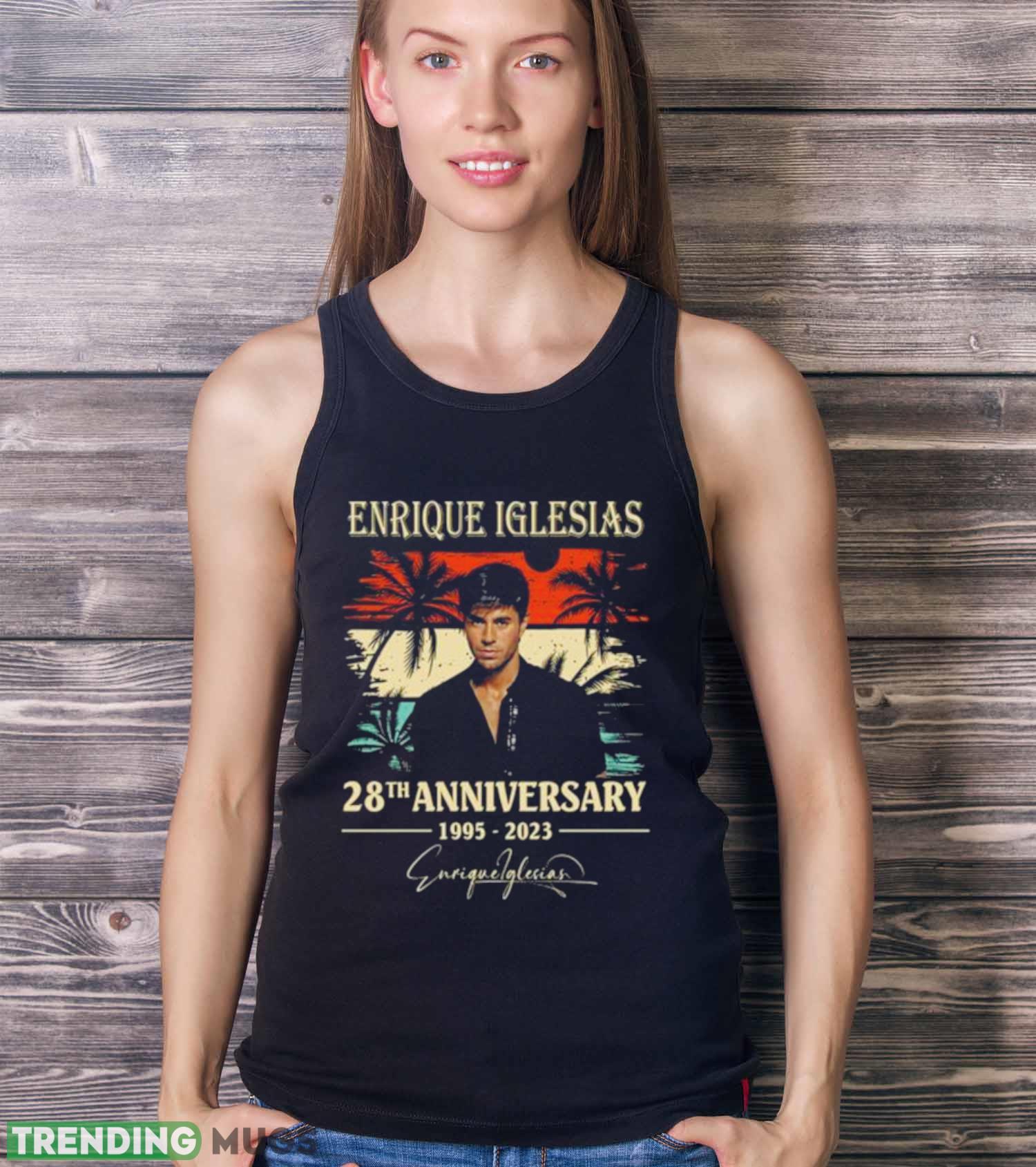 Enrique Iglesias 28th anniversary 1995 2023 signature vintage shirt Dark Shirt Enrique Iglesias 28th anniversary 1995 2023 signature vintage shirt Dark Shirt