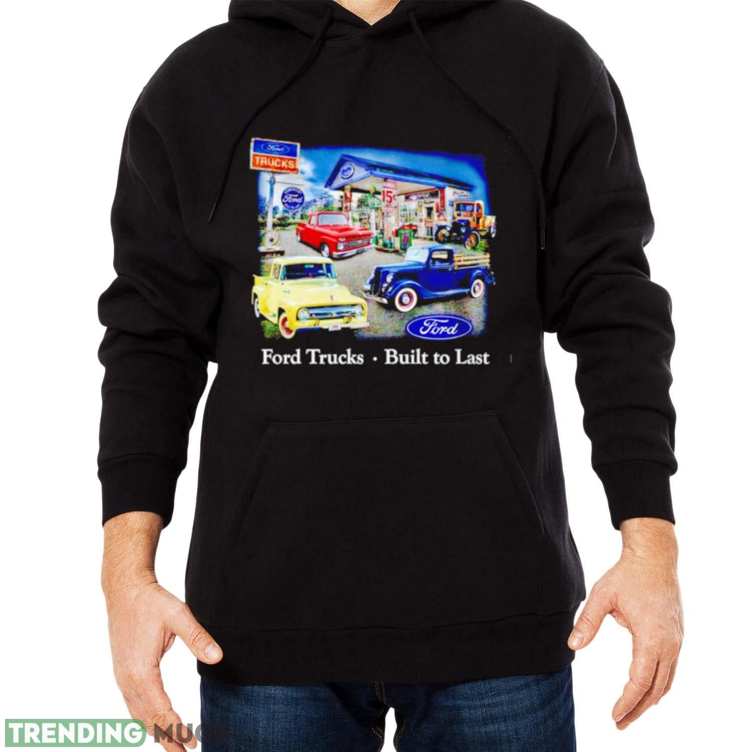 Ford trucks built to last shirt Dark Shirt Ford trucks built to last shirt Dark Shirt