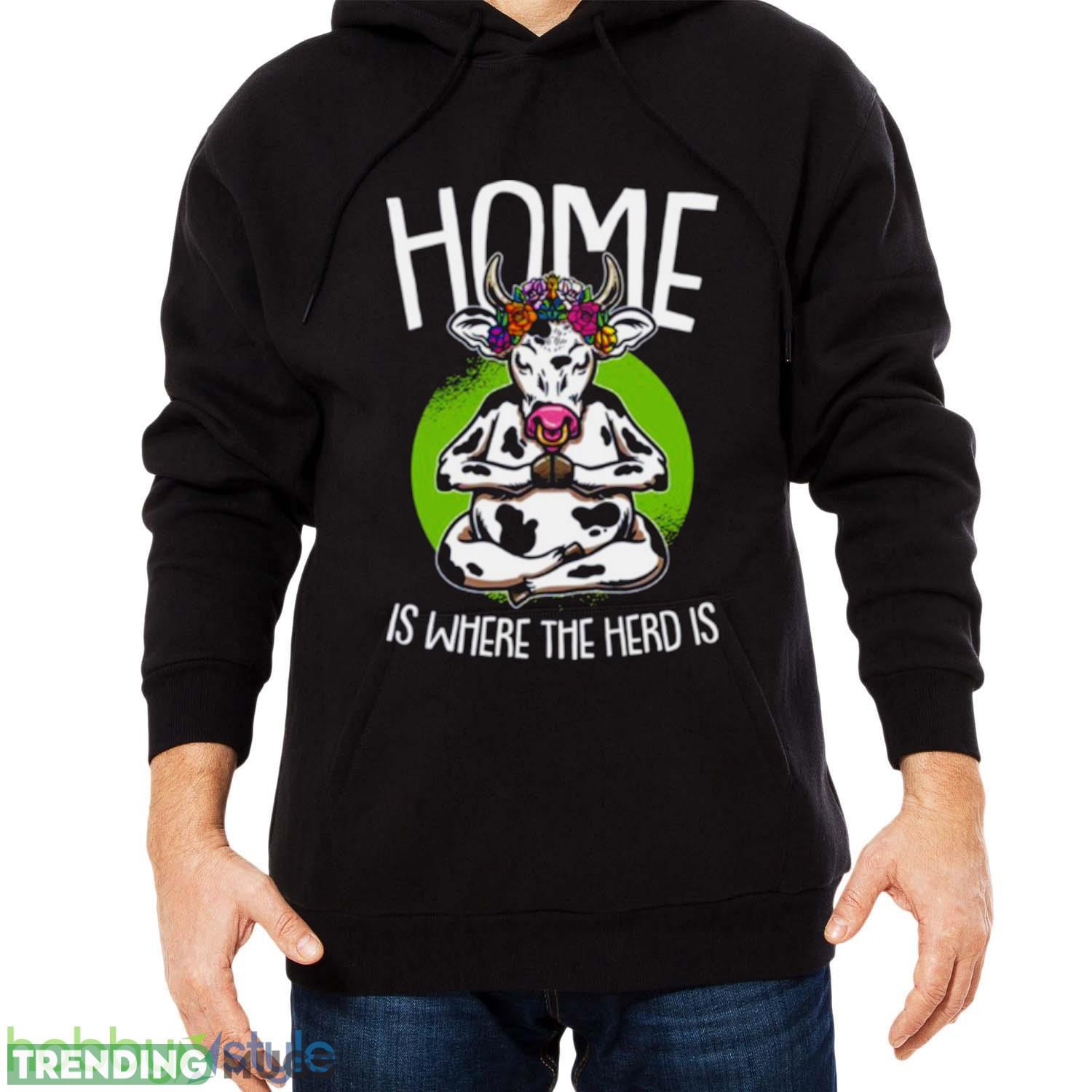 Home Is Where The Herd Is Funny Cow shirt Dark Shirt Home Is Where The Herd Is Funny Cow shirt Dark Shirt